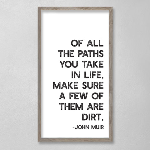 EVERGREEN QUOTE DIRT PATH